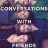 Conversations with Friends : 1.Sezon 9.Bölüm izle